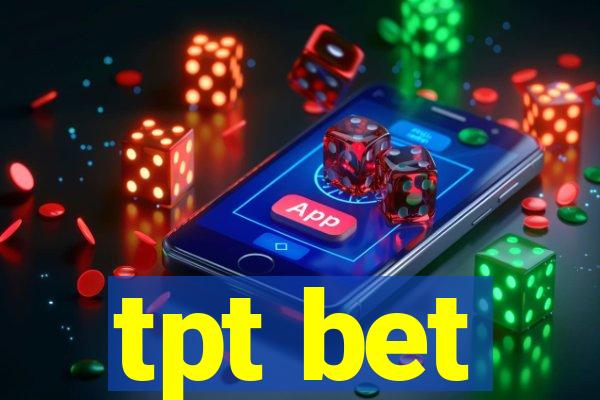 tpt bet